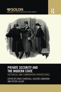 bokomslag Private Security and the Modern State