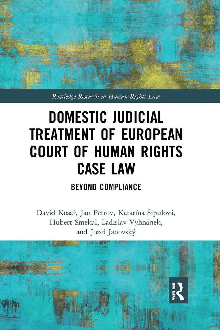 Domestic Judicial Treatment of European Court of Human Rights Case Law 1