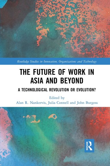 Alan R. Nankervis, Julia Connell, John Burgess - Future of Work in Asia and Beyond, Häftad