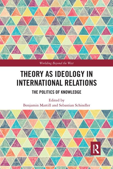 bokomslag Theory as Ideology in International Relations