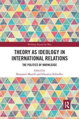 Theory as Ideology in International Relations 1