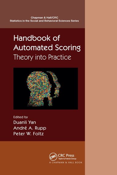 Duanli Yan, André A. Rupp, Peter W. Foltz - Handbook of Automated Scoring, Häftad