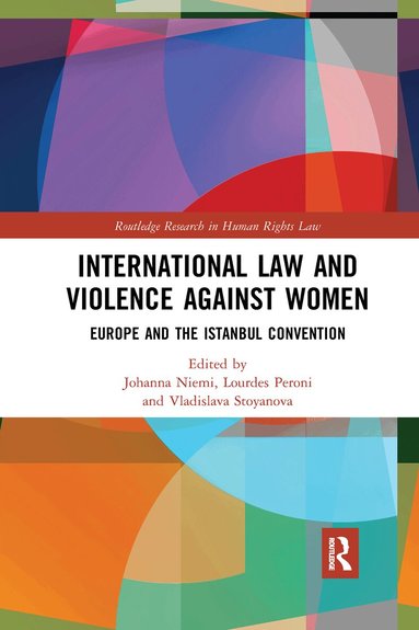 Johanna Niemi, Lourdes Peroni, Vladislava Stoyanova - International Law and Violence Against Women, Häftad
