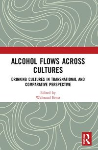 bokomslag Alcohol Flows Across Cultures