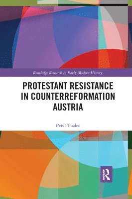 Protestant Resistance in Counterreformation Austria 1