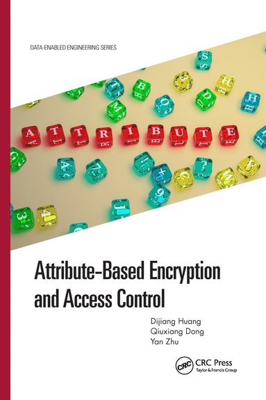 bokomslag Attribute-Based Encryption and Access Control