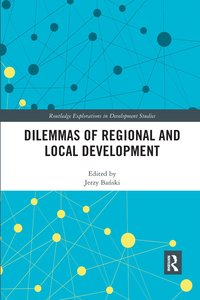 bokomslag Dilemmas of Regional and Local Development