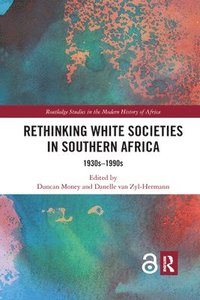 bokomslag Rethinking White Societies in Southern Africa