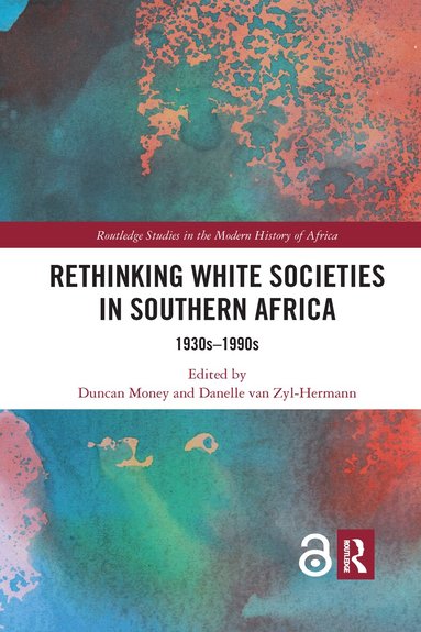 Duncan Money, Danelle van Zyl-Hermann - Rethinking White Societies in Southern Africa, Häftad