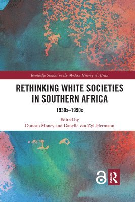 Rethinking White Societies in Southern Africa 1