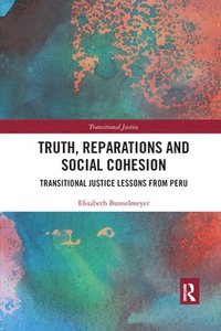 bokomslag Truth, Reparations and Social Cohesion