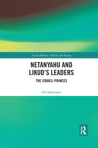 bokomslag Netanyahu and Likud's Leaders