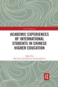 bokomslag Academic Experiences of International Students in Chinese Higher Education