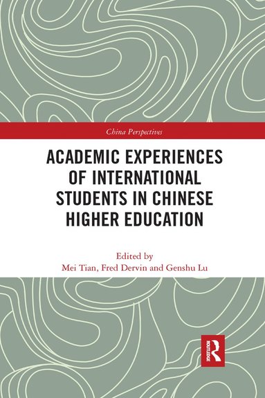 bokomslag Academic Experiences of International Students in Chinese Higher Education