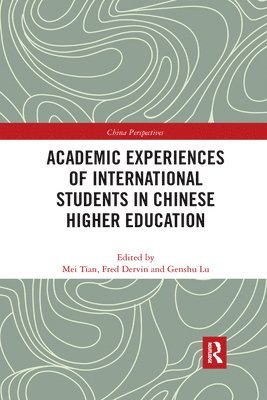 Academic Experiences of International Students in Chinese Higher Education 1