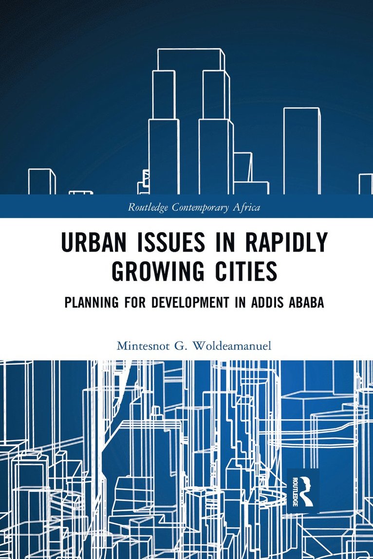 Mintesnot G. Woldeamanuel - Urban Issues in Rapidly Growing Cities, Häftad