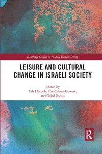 bokomslag Leisure and Cultural Change in Israeli Society