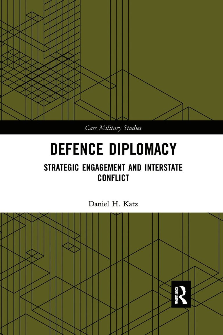 Daniel H. Katz, USA) Katz, Daniel H. (Baker Institute, Rice University - Defence Diplomacy, Häftad