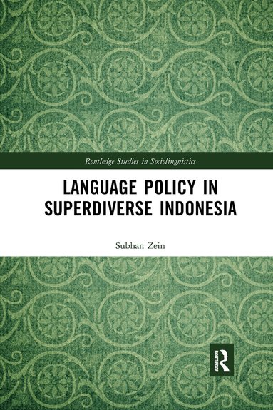 Subhan Zein - Language Policy in Superdiverse Indonesia, Häftad