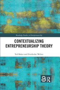 bokomslag Contextualizing Entrepreneurship Theory