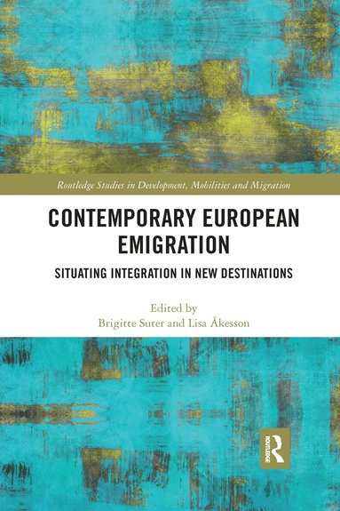 Brigitte Suter, Lisa Åkesson - Contemporary European Emigration, Häftad