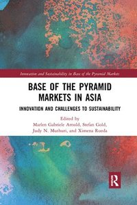 bokomslag Base of the Pyramid Markets in Asia