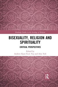 bokomslag Bisexuality, Religion and Spirituality