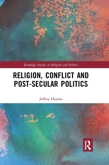 bokomslag Religion, Conflict and Post-Secular Politics