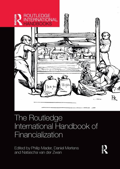 Philip Mader, Daniel Mertens, Natascha van der Zwan - Routledge International Handbook of Financialization, Häftad