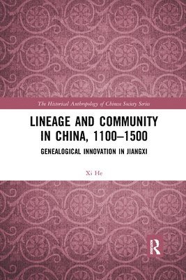 Xi He, XI He - Lineage and Community in China, 1100–1500, Häftad