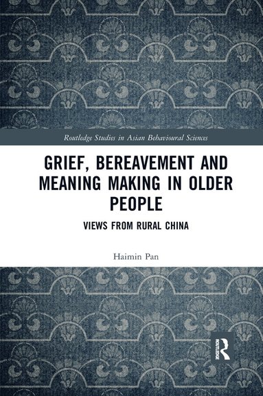 bokomslag Grief, Bereavement and Meaning Making in Older People