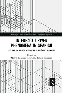 bokomslag Interface-Driven Phenomena in Spanish