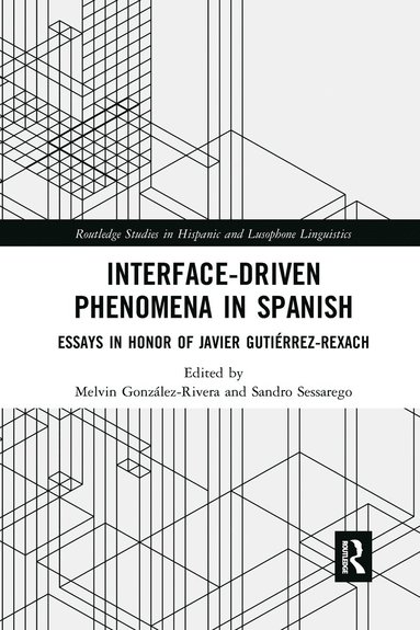 bokomslag Interface-Driven Phenomena in Spanish