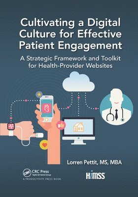 Lorren Pettit - Cultivating a Digital Culture for Effective Patient Engagement, Häftad