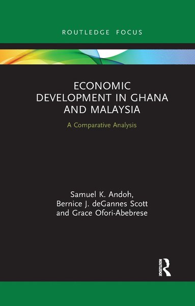 bokomslag Economic Development in Ghana and Malaysia