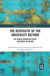 bokomslag The Dispositif of the University Reform