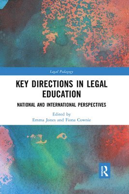 Key Directions in Legal Education 1