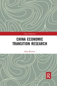 bokomslag China Economic Transition Research