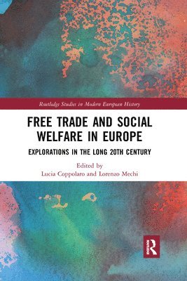 Free Trade and Social Welfare in Europe 1