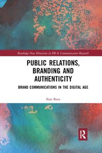 bokomslag Public Relations, Branding and Authenticity
