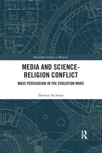 bokomslag Media and Science-Religion Conflict