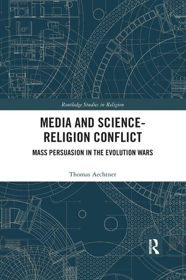 Thomas Aechtner - Media and Science-Religion Conflict, Häftad