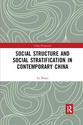 Social Structure and Social Stratification in Contemporary China 1