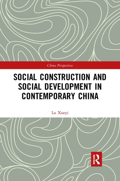 bokomslag Social Construction and Social Development in Contemporary China