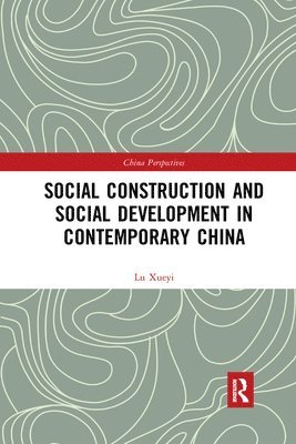 Social Construction and Social Development in Contemporary China 1