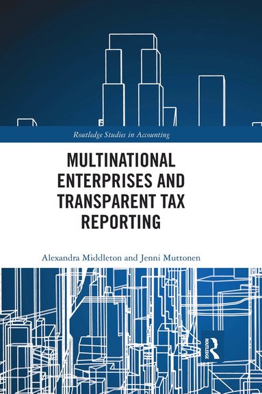 bokomslag Multinational Enterprises and Transparent Tax Reporting