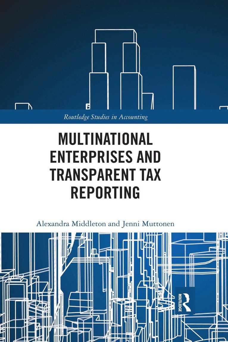 Multinational Enterprises and Transparent Tax Reporting 1