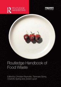 bokomslag Routledge Handbook of Food Waste