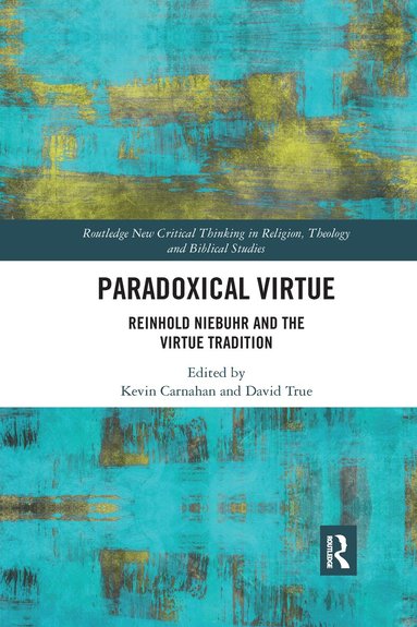 Kevin Carnahan, David True - Paradoxical Virtue, Häftad