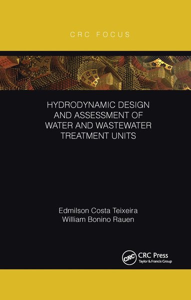 bokomslag Hydrodynamic Design and Assessment of Water and Wastewater Treatment Units